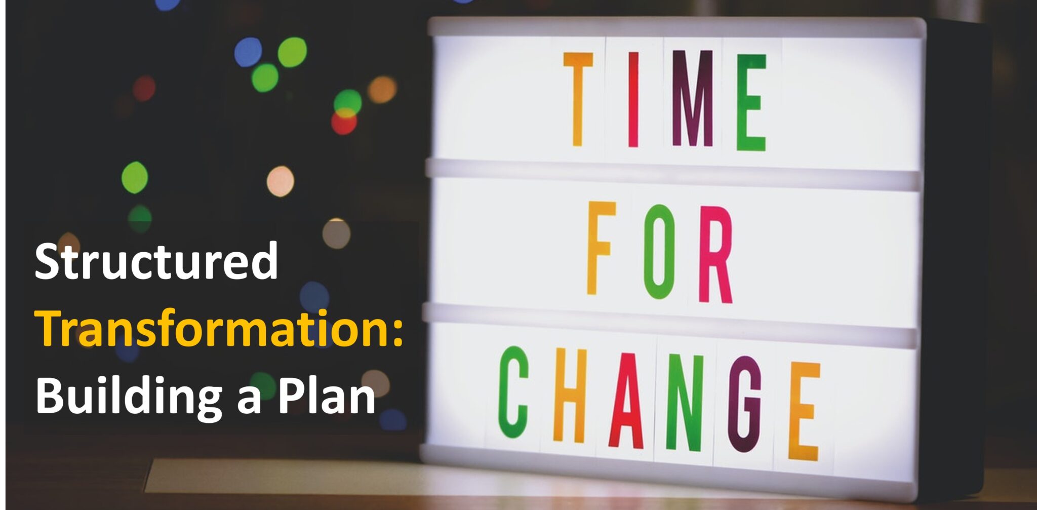 Transformation Post Example Part 2: From Complexity to Clarity – Building a Focused Transformation ...